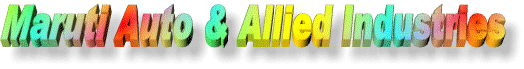Maruti Auto & Allied Industries